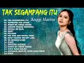 Download Lagu Anggi Marito - Tak Segampang Itu | Full Album Anggi || Kumpulan Lagu Terbaru Anggi Marito