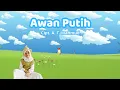 Download Lagu Awan Putih | Lagu Anak Indonesia