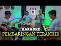 Download Lagu PEMBARINGAN TERAKHIR KARAOKE GEBBY PARERA NADA PRIA