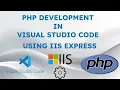 PHP development in Visual Studio Code VS Code using IIS Express