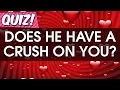 YES or NO quiz Does he have a crush on you