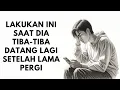 Download Lagu 6 Hal yang bisa kamu lakukan saat dia kembali setelah lama pergi.