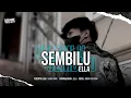 Download Lagu DJ SEMBILU ( ELLA ) X DROP FYP TIKTOK BOOTLEG