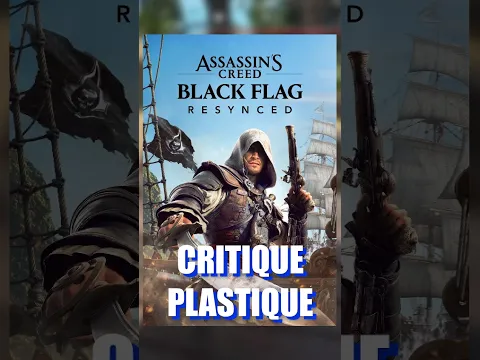 Retour raté du prime de la série ou pas ? - Assassin's Creed Black Flag Resynced #assassinscreed