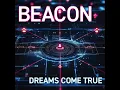 DREAMS COME TRUE「BEACON」【Official Audio】
