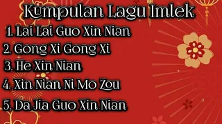 kumpulan lagu imlek happy chinese new year