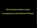 Fixed-point iteration method - convergence and the Fixed-point theorem