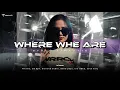 Download Lagu WHERE WHE ARE PIKIVIC | AD BYN