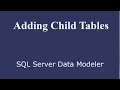 - Adding Child Tables