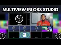 How To Use Multiview In OBS Studio Beginner s Tutorial