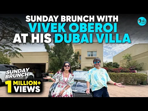Download MP3 Inside Vivek Oberoi’s Villa In Meadows, Dubai Ft. Kamiya Jani | Sunday Brunch E20 | Curly Tales ME