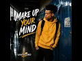 Make Up Your Mind (Radio Edit)