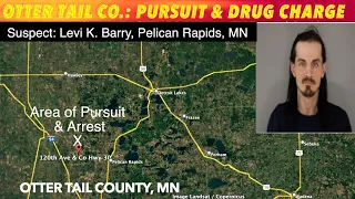 OTTER TAIL COUNTY Pursuit Drug Charges
