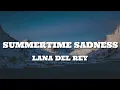 Download Lagu Lana Del Rey - Summertime Sadness (Lyrics)