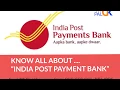 INDIA POST PAYMENT BANK IPPB EXPLAINED