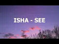 Lagu Isha - See Unofficial Lyric Video