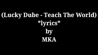 lucky dube teach the world lyrics