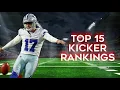Top 15 Kicker Rankings 2026 Fantasy Football