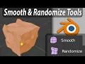 Smooth Randomize Tools In Blender