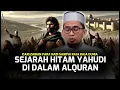 Sejarah Hitam Yahudi Di Dalam Alquran | Ustad Adi Hidayat