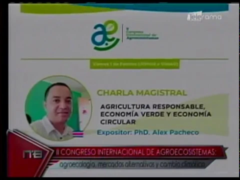 II Congreso Internacional de Agroecosistemas agroecología, mercados alternativos y cambio climático