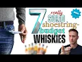 Cheapest of the cheap 7 solid whiskies if you want to SAVE MONEY