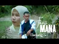 Download Lagu Dadang S ll Janji Mana (Official Music Video)