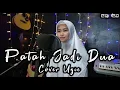 Download Lagu Patah Jadi Dua - Alda Risma | Cover Ugie