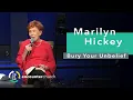 Marilyn Hickey Bury Your Unbelief
