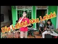 🔴DIA LELAKI AKU LELAKI - Kiki Anggara