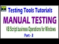 Manual testing tutorials VB Script business operations for Windows Part - 3 Onlineit tutorials