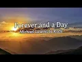 Forever and a Day (with lyrics) by Michael Learns To Rock