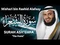 Download Lagu Surah Ash Shu’ara With Beautiful Voice By | Mishary Alafasi