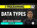 C Programming 02 Data Types Computer Science IT GATE Crash Course