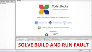 Solve Build and Run Programs fault in Code Blocks 2021