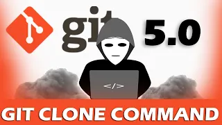 5 Git GitHub and Version Control - Git Clone Command Extra git