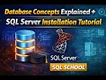 Database Concepts Explained SQL Server Installation Tutorial SQL SCHOOL