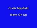 Curtis Mayfield - Move On Up