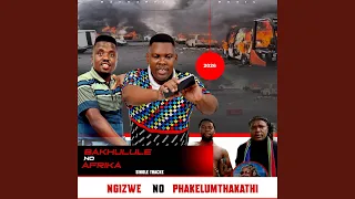 ngizwe no phakelumthakathi