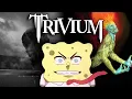 Download Lagu Trivium songs be like