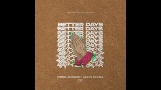 pierre johnson jason scoble better days original mix 
