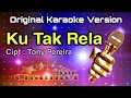 Download Lagu Ku Tak Rela Karaoke | Tony Pereira