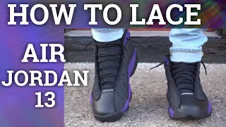 Download How To Lace Air Jordan 13| BEST 2 WAYS!!! MP3