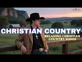 Download Lagu Worship Country Gospel - Christian Country Music, Relaxing Country Christian, Cowboy Christian Music