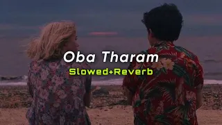 Download Oba Tharam (Slowed+Reverb) | Theekshana Anuradha | SlowMo_LK MP3