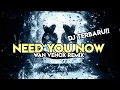 Download Lagu TERBARU 🔥 DJ NEED YOU NOW - FULL BASS (WAN VENOX REMIX) BMR GENERATION 🔥