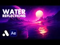 How to Create Water Reflections in After Effects No plugins
