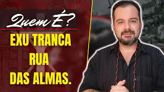 QUEM É? ESTUDO da FALANGE de EXU TRANCA RUA DAS ALMAS. @CASADEOXOSSIOFC