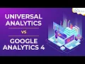 Google Analytics 4 GA4 vs Universal Analytics - What is New