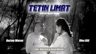 Download LAGU DAERAH LAMAHOLOT || TETIN LIMAT || BOZTON WURAN ft. VINA BITI (Official Music Video) MP3